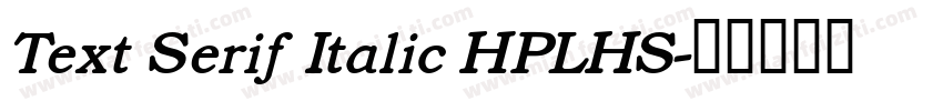 Text Serif Italic HPLHS字体转换